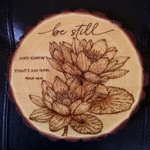 Be Still Wood Burned Floral Plaque